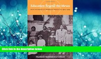 For you Education beyond the Mesas: Hopi Students at Sherman Institute, 1902-1929 (Indigenous