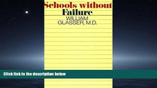 Enjoyed Read Schools Without Failure