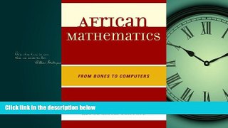 Popular Book African Mathematics: From Bones to Computers
