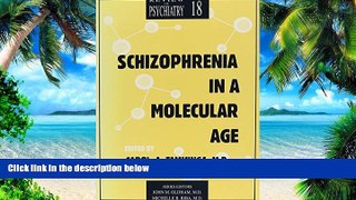 Big Deals  Schizophrenia in A Molecular Age  Best Seller Books Most Wanted