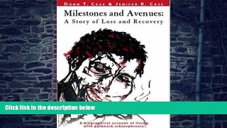 Big Deals  Milestones and Avenues: A Story of Loss and Recovery: A biographical account of living