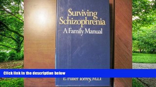 Big Deals  Surviving Schizophrenia: A Family Manual  Best Seller Books Best Seller