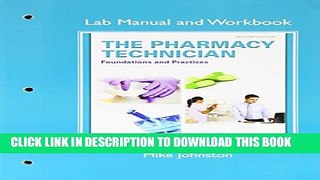 [PDF] Lab Manual and Workbook for The Pharmacy Technician: Foundations and Practice Full Colection