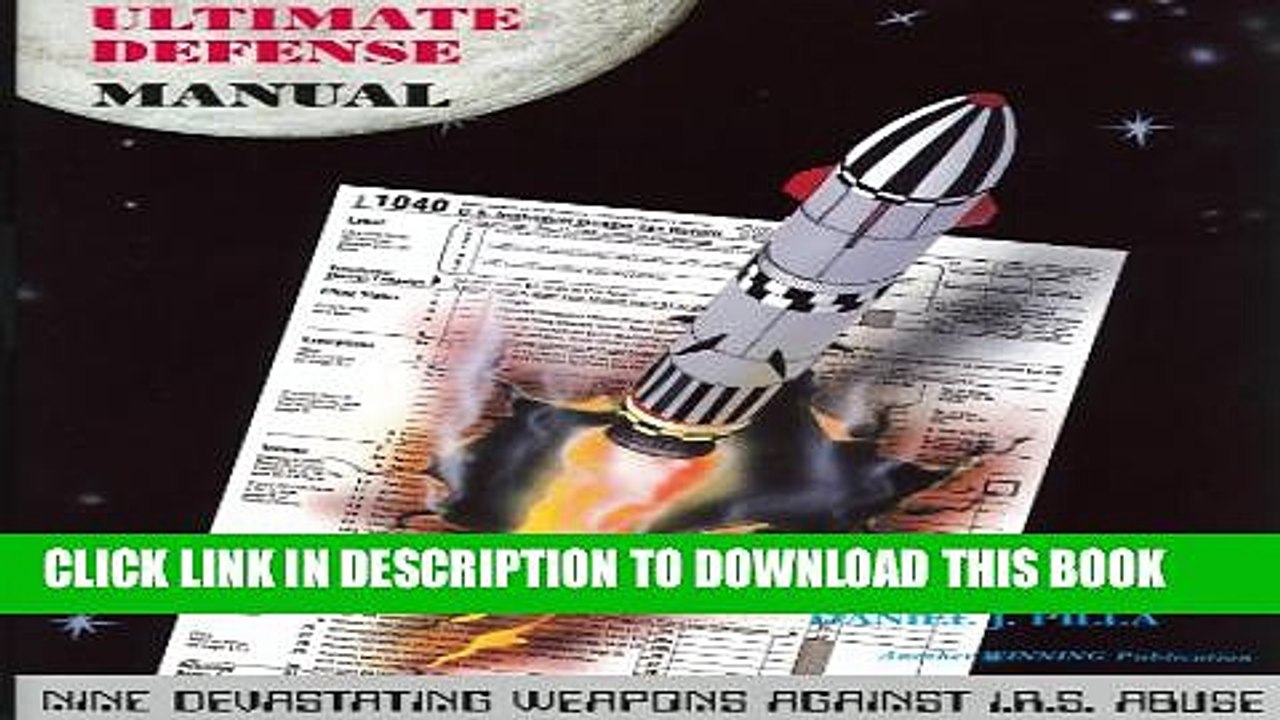 [Read PDF] Taxpayers  Ultimate Defense Manual: Nine Devastating Weapons Against I.R.S. Abuse Ebook