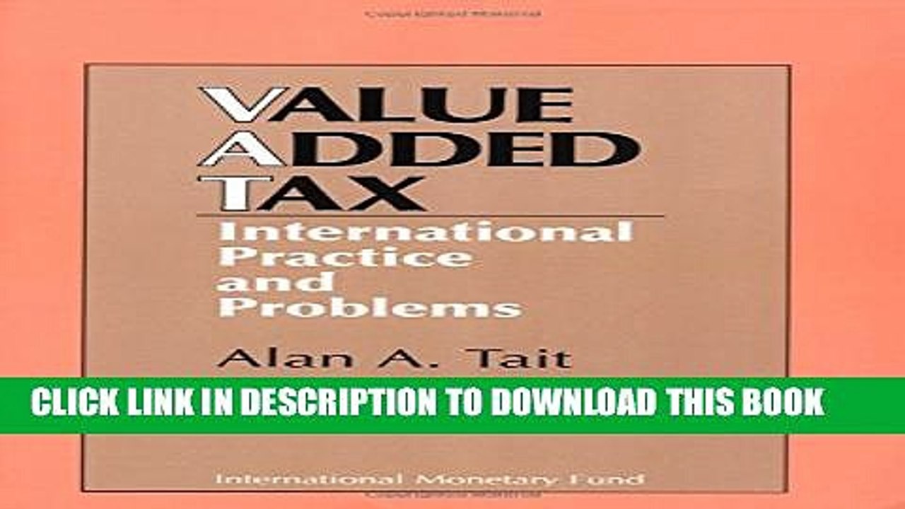 [Read PDF] Value-Added Tax: International Practice and Problems Ebook Online