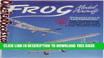 [PDF] Frog Model Aircraft 1932-1976: The Complete History of the Flying Aircraft   the Plastic