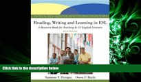 different   Reading, Writing, and Learning in ESL: A Resource Book for Teaching K-12 English