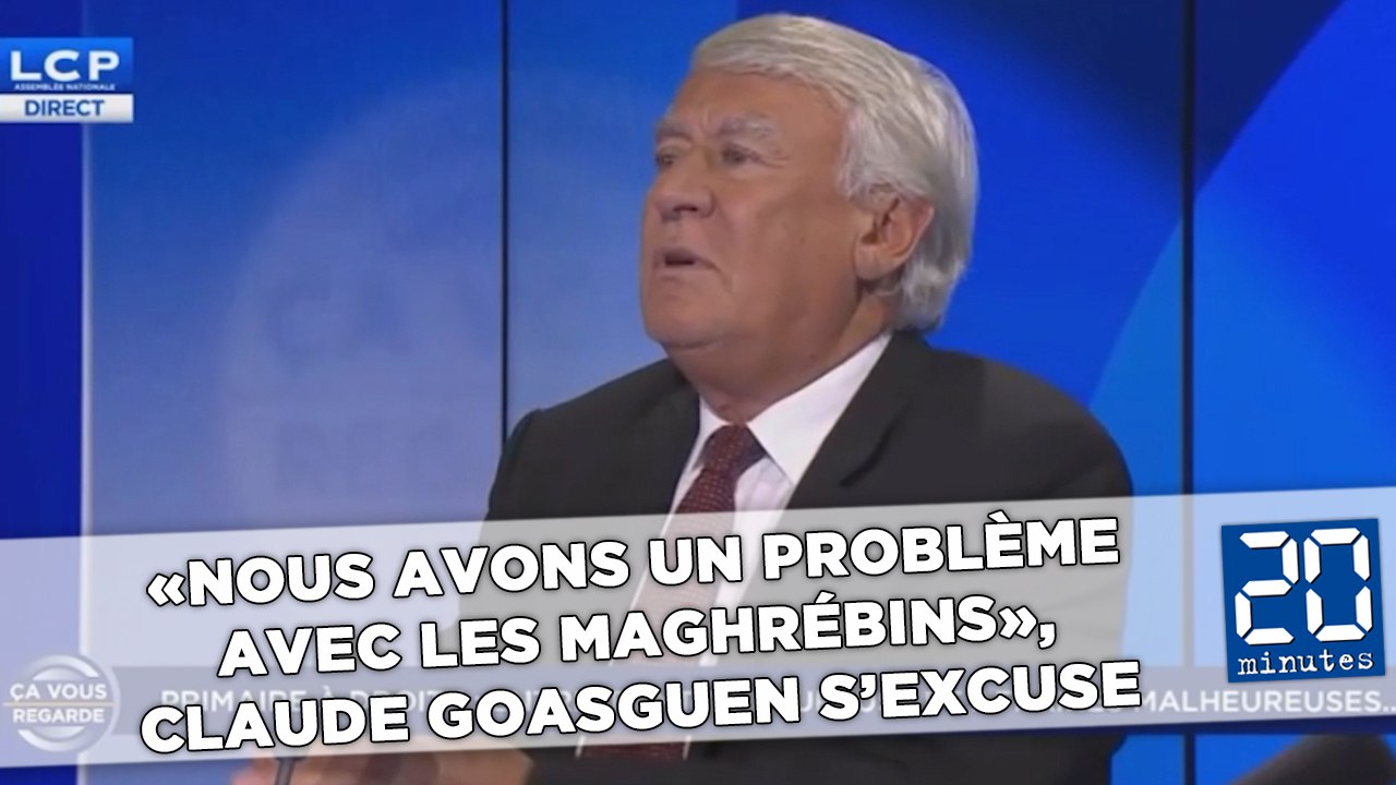 «Nous avons un problème avec les Maghrébins», Claude Goasguen s’excuse