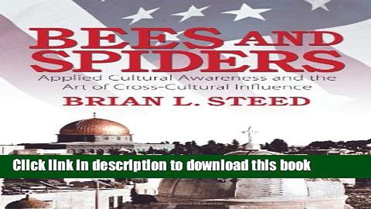 [PDF] Bees and Spiders: Applied Cultural Awareness and the Art of Cross-Cultural Influence Popular