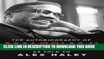 [PDF] The Autobiography of Malcolm X: As Told to Alex Haley Popular Online