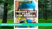 Big Deals  Weight Loss Plan For Women: Weight Maintenance Diet, Gluten Free Diet, Wheat Free Diet,