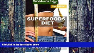 Big Deals  Superfoods Diet: Weight Maintenance Diet, Gluten Free Diet, Wheat Free Diet, Heart