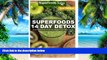 Big Deals  Superfoods 14 Days Detox: Enjoy Weight Maintenance Diet, Wheat Free Diet, Whole Foods