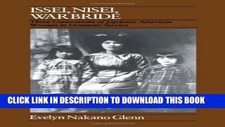 [Read PDF] Issei, Nisei, War Bride: Three Generations of Japanese American Women in Domestic