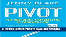 [PDF] Pivot: The Only Move That Matters Is Your Next One Full Online