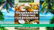 Big Deals  Vegetarian Cooking For Beginners: Second Edition - Over 145 Quick   Easy Gluten Free