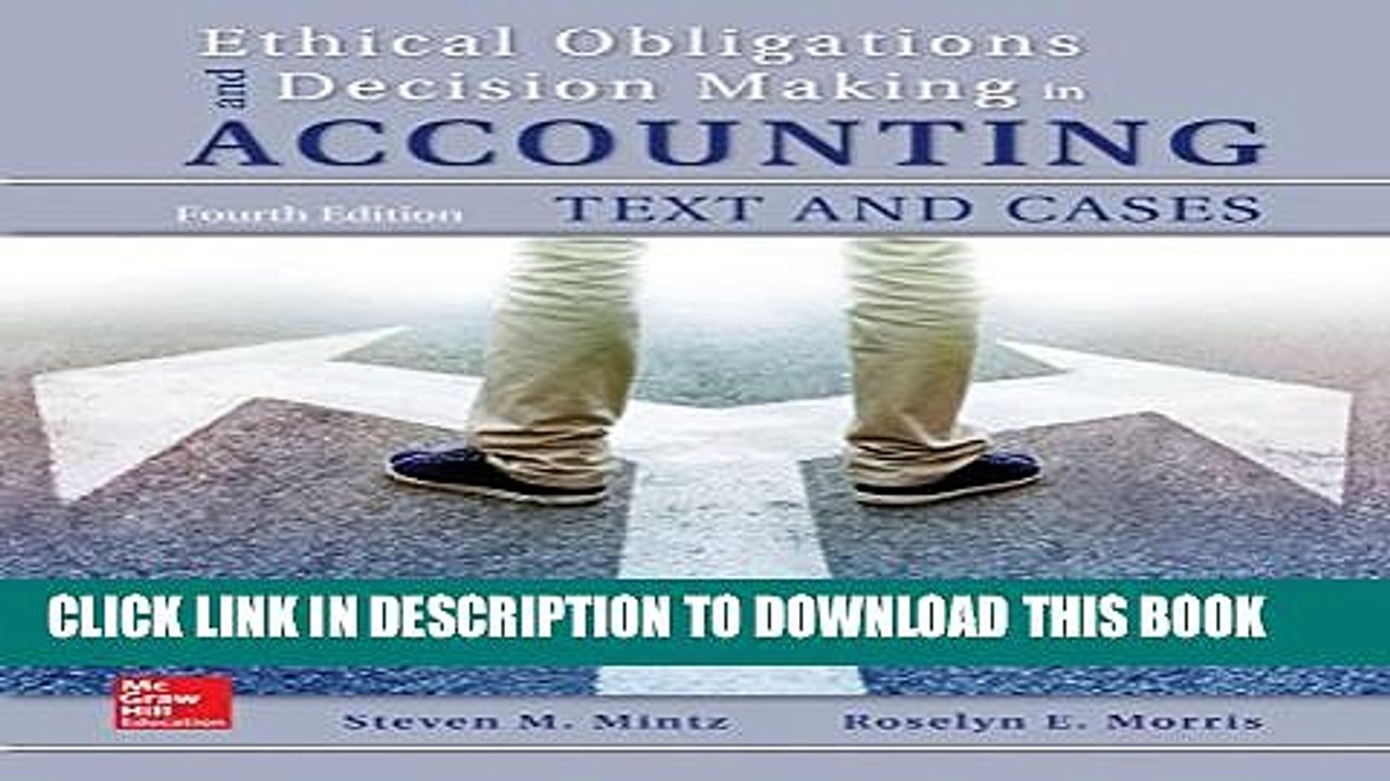 [Read PDF] Ethical Obligations and Decision-Making in Accounting: Text and Cases Ebook Online