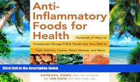 Must Have PDF  Anti-Inflammatory Foods for Health: Hundreds of Ways to Incorporate Omega-3 Rich