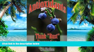 Big Deals  Antioxidants: Think Rust Prevention  Best Seller Books Most Wanted