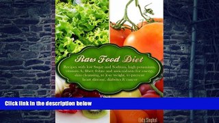 Must Have PDF  Raw Food Diet - Recipes with Low Sugar and Sodium. High Potassium, Vitamin A,