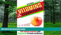 Must Have PDF  Vitamins and Supplements: Ultimate Guide to Holistic Anti Aging Vitamins and
