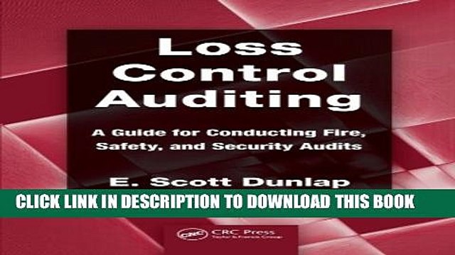 [Read PDF] Loss Control Auditing: A Guide for Conducting Fire, Safety, and Security Audits