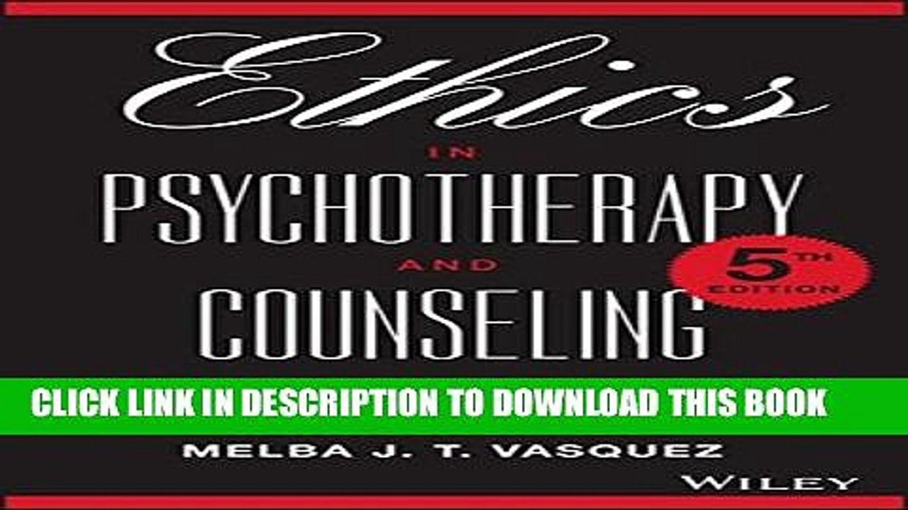 [PDF] Ethics in Psychotherapy and Counseling: A Practical Guide Popular Online