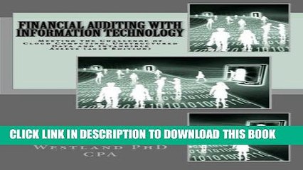[Read PDF] Financial Auditing with Information Technology: Meeting the Challenge of Cloud