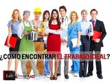 Preguntas que Todos se Hacen SERIE ¿Cómo encontrar el trabajo ideal?