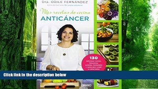 Big Deals  Mis recetas de cocina anticancer (Spanish Edition)  Best Seller Books Most Wanted