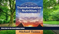 Big Deals  Transformative Nutrition: The Ultimate Guide to Healthy and Balanced Living  Free Full