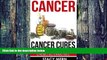Big Deals  Cancer: Cancer Cure: Natural Cancer Cures And Chemo Alternatives (Cancer,Cancer