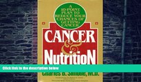 Big Deals  Cancer and Nutrition: A 10-Point Plan to Reduce Your Chances of Getting Cancer  Best