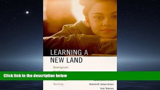 Popular Book Learning a New Land: Immigrant Students in American Society