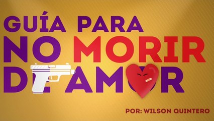 Wilson Quintero - Guía para no morir de amor