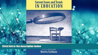 For you Current Issues and Trends In Education (2nd Edition)