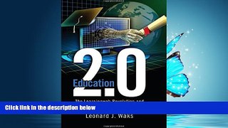 Enjoyed Read Education 2.0: The LearningWeb Revolution and the Transformation of the School