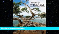 complete  Roots of Wisdom: A Tapestry of Philosophical Traditions