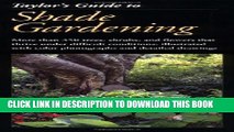 [PDF] Taylor s Guide to Shade Gardening: More Than 350 Trees, Shrubs, and Flowers That Thrive