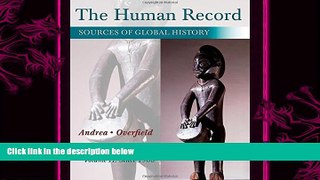 complete  The Human Record: Sources of Global History, Volume II: Since 1500
