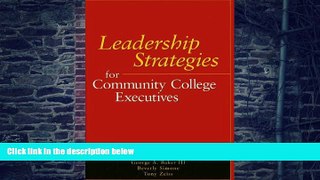 Big Deals  Leadership Strategies for Community College Executives  Best Seller Books Best Seller