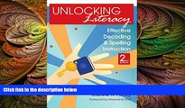 there is  Unlocking Literacy: Effective Decoding and Spelling Instruction, Second Edition