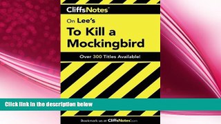 different   On Lee s To Kill a Mockingbird (Cliffs Notes)