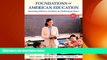 different   Foundations of American Education: Becoming Effective Teachers in Challenging Times