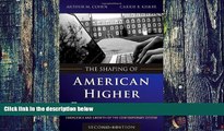 Big Deals  The Shaping of American Higher Education: Emergence and Growth of the Contemporary