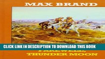 [PDF] Farewell, Thunder Moon (Sagebrush Large Print Western Series) Popular Colection
