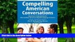 Big Deals  Compelling American Conversations: Questions and Quotations for Intermediate American