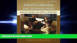 different   School Leadership and Administration: Important Concepts, Case Studies, and Simulations