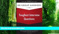 Big Deals  101 Great Answers to the Toughest Interview Questions  Free Full Read Most Wanted