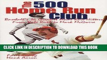 [PDF] The 500 Home Run Club: Baseball s 16 Greatest Home Run Hitters from Babe Ruth to Mark